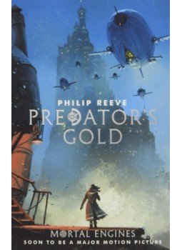 Philip Reeve - Predator's gold Philip Reeve - Predator's gold, null 2018 antikvár könyv