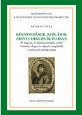 Paczolay Gyula - Közmondások, szólások Zrínyi Miklós írásaiban