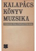 Veress Pál - Kalapács, könyv, muzsika