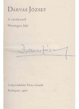 Darvas József - A törökverő / Harangos kút (aláírt), Budapest 1967 antikvár könyv