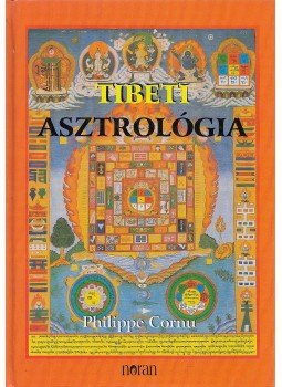 Cornu, Philippe - Tibeti asztrológia, Budapest 1999 antikvár könyv