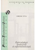 Orosz Éva - Egészségügyi rendszerek és reformtörekvések
