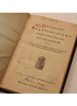  - A' Tanításnak Regulamentuma a' Magyar Felkelő Nemesség' Lovasságának számára a' Felséges Császári Királyi Örökös Fő Herczegnek és Nádor Ispánynak Kegyelmes Rendelésébűl., Pest 1809 antikvár könyv