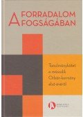 Szeredi Péter,Szigetvári Viktor - A forradalom fogságában