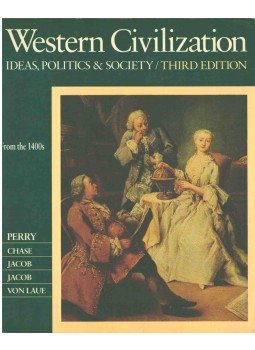 Marvin Perry, Myrna Chase, James R. Jacob, Margaret C. Jacob, Thodore H. Von Laue - Western Civilization (From the 1400s),  1989 antikvár könyv