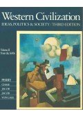 Marvin Perry,Myrna Chase,James R. Jacob,Margaret C. Jacob,Thodore H. Von Laue - Western Civilization Vol II from the 1600s