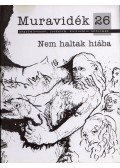 Madár János,Ruda Gábor,Wernke Bernát - Muravidék 26. - Nem haltak hiába