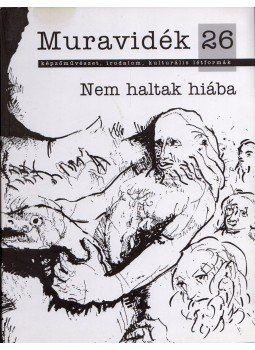 Madár János, Ruda Gábor, Wernke Bernát - Muravidék 26. - Nem haltak hiába, Pilisvörösvár 2016 antikvár könyv