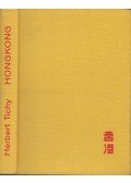 Herbert Tichy - Hongkong - Die Laune des Drachen