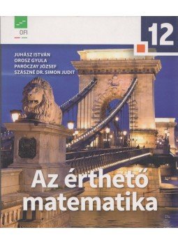 Juhász István, Orosz Gyula, Paróczay József, Szászné Dr. Simon Judit - Matematika 12. Juhász István, Orosz Gyula, Paróczay József, Szászné Dr. Simon Judit - Matematika 12., Eger 2018 antikvár könyv