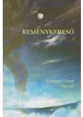 Lengyel Géza - Reménykereső (dedikált)