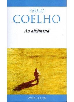 Paulo Coelho - Az alkimista Paulo Coelho - Az alkimista, 2014 antikvár könyv