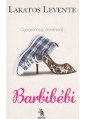 Lakatos Levente - Barbibébi (dedikált)