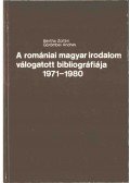 Bertha Zoltán,Görömbei András - A romániai magyar irodalom válogatott bibliográfiája 1971-1980