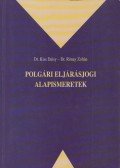 Kiss Daisy,Rónay Zoltán - Polgári eljárásjogi alapismeretek