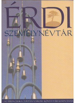 Miklósi Csabáné - Érdi személynévtár Miklósi Csabáné - Érdi személynévtár, Érd 1997 antikvár könyv