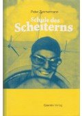 Peter Zimmermann - Schule des Scheiterns