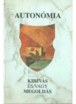 Ágoston Vilmos - Autonómia / Autonomy Ágoston Vilmos - Autonómia / Autonomy, Budapest 1994 antikvár könyv