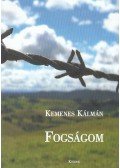 Kemenes Kálmán - Fogságom 1945-1948 (dedikált)
