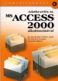 DR.KOVÁCSNÉ COHNER JUDIT,Dr. Kovács Tivadar,Ozsváth Miklós - Adatkezelés az MS Access 2000 alkalmazásával