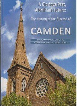 Charles J. Giglio, Louis A. Marucci - A Glorious Past, A Brilliant Future: The History of the Diocese of Camden,  2002 antikvár könyv