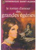 Dominique Saint-Alban - Le roman d'amour des grandes égéries