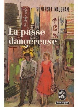 Maugham, W. Somerset - La passe dangereuse Maugham, W. Somerset - La passe dangereuse, Paris 1972 antikvár könyv