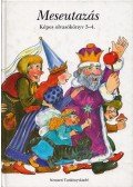 Demeter Gáborné - Meseutazás - Képes olvasókönyv 3-4.