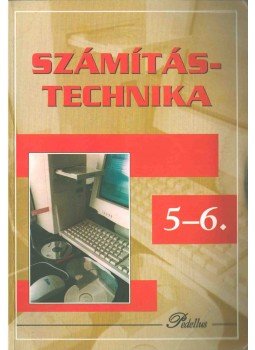 Fazekas Sándor, Ziliziné Bertalan Gabriella - Számítástechnika 5-6. osztály számára Fazekas Sándor, Ziliziné Bertalan Gabriella - Számítástechnika 5-6. osztály számára, 1999 antikvár könyv
