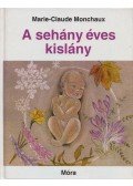 Monchaux, Marie-Claude - A sehány éves kislány