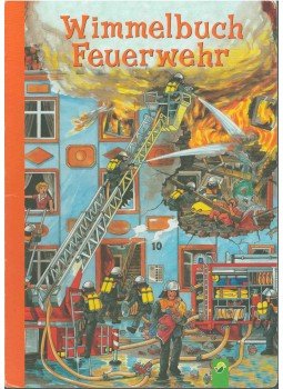 Gisela Fischer - Wimmelbuch Feuerwehr Gisela Fischer - Wimmelbuch Feuerwehr, 0 antikvár könyv