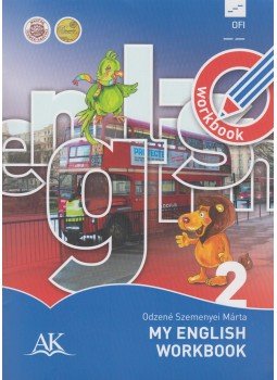Odzené Szemenyei Márta - My English Workbook 2 Odzené Szemenyei Márta - My English Workbook 2, Budapest 2014 antikvár könyv