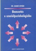 Dr. Szabó István - Bevezetés a szociálpszichológiába