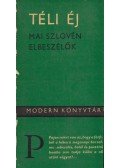 Ferdo Godina,Ciril Kosmac,Boris Pahor,Mira Mihelic,Alojz Rebula,Smiljan Rozman,Ignac Koprivec,Danilo Lokar,Dominik Smole,Andrej Hieng - Téli éj