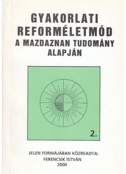 Ferencsik István - Gyakorlati reforméletmód 2. Ferencsik István - Gyakorlati reforméletmód 2., null 2000 antikvár könyv