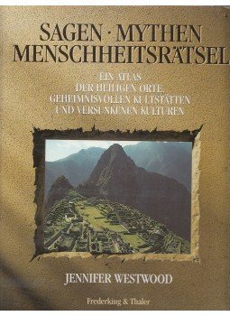 Westwood, Jennifer - Sagen - Mythen - Menschheitsrätsel, München 1990 antikvár könyv