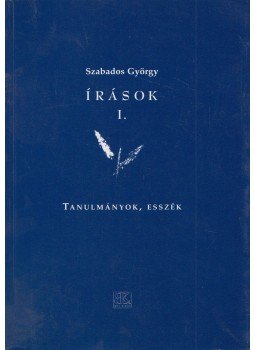 Szabados György - Írások I. Szabados György - Írások I., Szombathely 2008 antikvár könyv
