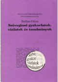 Balázs Géza - Szövegtani gyakorlatok, vázlatok és tanulmányok