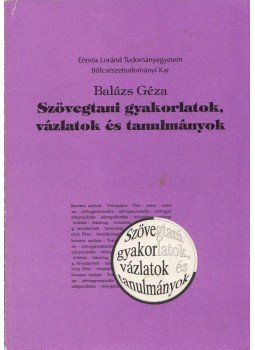Balázs Géza - Szövegtani gyakorlatok, vázlatok és tanulmányok, Budapest 1994 antikvár könyv