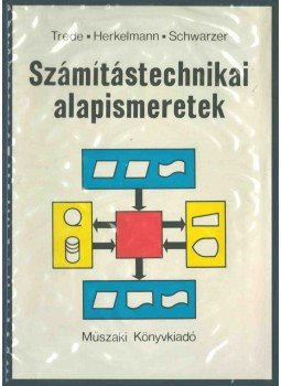W. Trede, A. Herkelmann, E. Schwarzer - Számítástechnikai alapismeretek W. Trede, A. Herkelmann, E. Schwarzer - Számítástechnikai alapismeretek, Budapest 1975 antikvár könyv