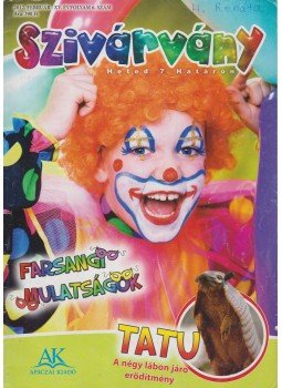 Láng Hajnalka - Szivárvány XV. évfolyam 6. szám, Celldömölk 2012 antikvár könyv