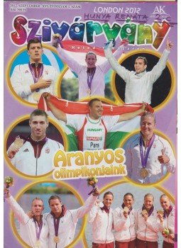 Láng Hajnalka - Szivárvány XVI. évfolyam 1. szám, Celldömölk 2012 antikvár könyv