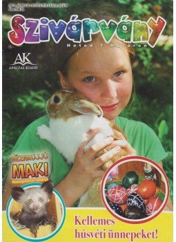 Láng Hajnalka - Szivárvány XV. évfolyam 8. szám Láng Hajnalka - Szivárvány XV. évfolyam 8. szám, Celldömölk 2012 antikvár könyv