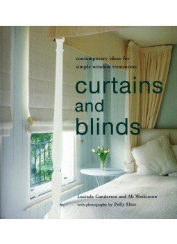 Lucinda Ganderton, Ali Watkinson - Curtains and Blinds: Contemporary Ideas for Simple Window Treatments,  2008 antikvár könyv