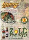 Varga Lászlóné - Zöld recept 1. - A természetes út