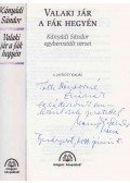 Kányádi Sándor - Valaki jár a fák hegyén (dedikált)