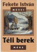 Fekete István - Téli berek