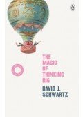 David J. Schwartz - The Magic of Thinking Big