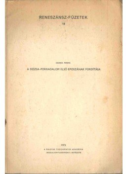 Csonka Ferenc - A Dózsa-forradalom első eposzának fordítása (dedikált),  1973 antikvár könyv