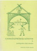 Arató László - Cserkészpróbák könyve 1.